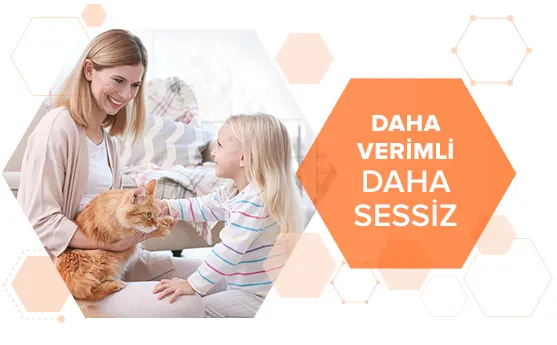 Daha Verimli Daha Sessiz